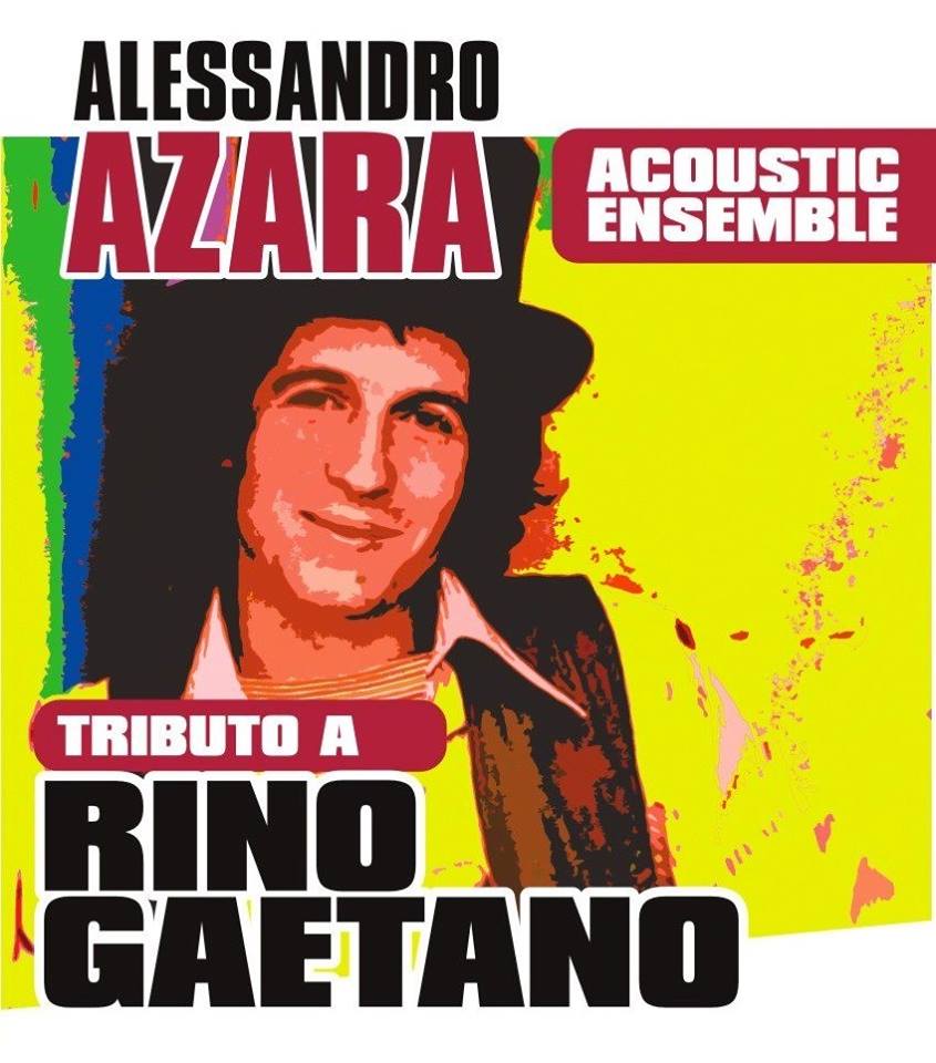 Tributo a Rino Gaetano 13 – 22 – 31 Agosto